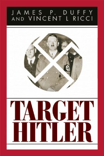 James P. Duffy/Target Hitler@The Plots To Kill Adolf Hitler